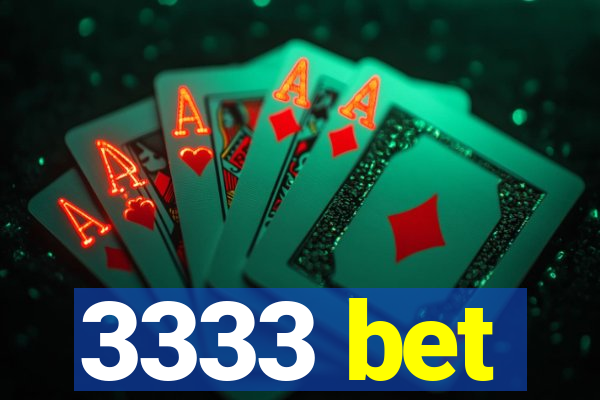 3333 bet